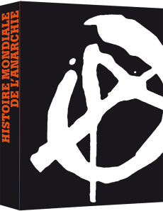 "Histoire Mondiale de l'Anarchie" - de Gaetano Manfredonia sur une idée de Tancrède Ramonet   - Textuel & Arte Editions - ISBN : 978-2-84597-495-1 - dépôt légal : septembre 2014 - 288 pages